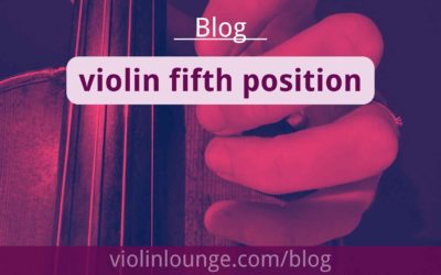 Violin Fifth Position – all notes, finger chart and exercises